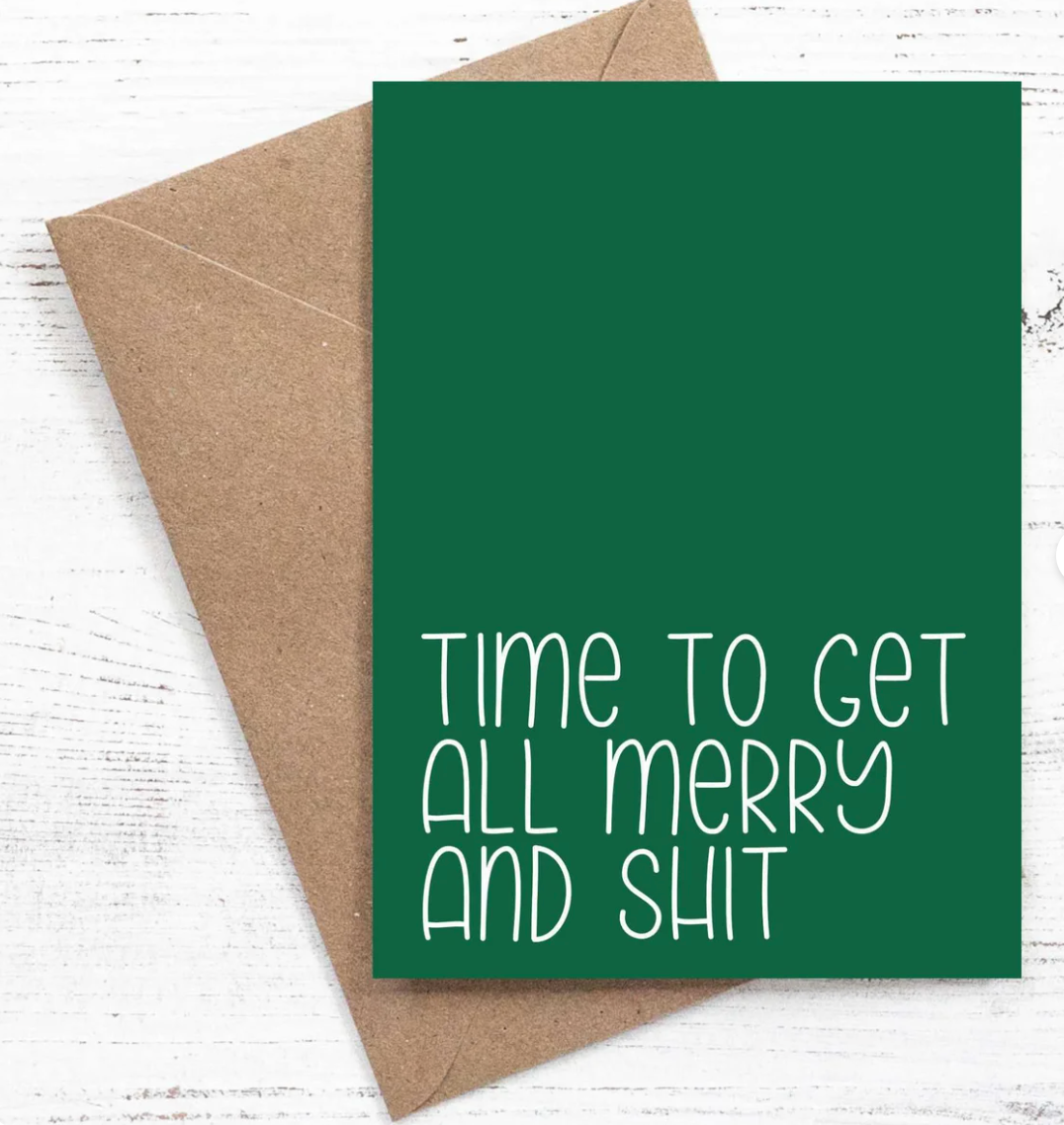 Time to get all merry and sh&t